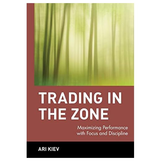 Trading in the Zone: Maximizing Performance with Focus and Discipline: 103