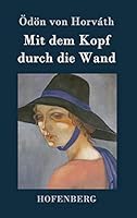 Mit Dem Kopf Durch Die Wand 3843078327 Book Cover