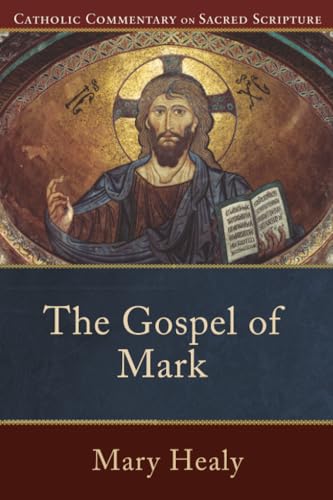 Gospel of Mark, The (Catholic Commentary on Sacred Scripture)
