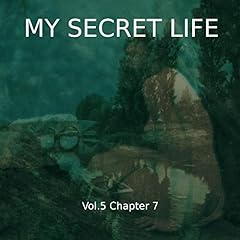 My Secret Life. Volume Five Chapter Seven Audiolibro Por Dominic Crawford Collins arte de portada