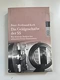 Die Geldgeschäfte der SS. Wie deutsche Banken den schwarzen Terror finanzierten