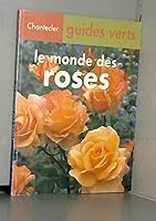 le monde des roses 2803430568 Book Cover