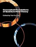 Conceptual Foundations of Quantum Field Theory (Volume 0)