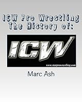 Icw Pro Wrestling - The History of 1452837538 Book Cover