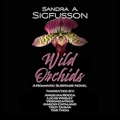 Wild Orchids Audiolibro Por Sandra A. Sigfusson arte de portada