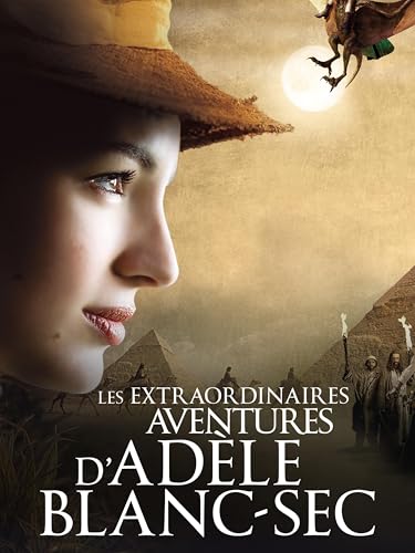 Les aventures extraordinaires d'Adèle Blanc-Sec