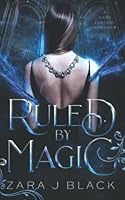 Ruled by Magic (Owned by Magic) 0645372501 Book Cover
