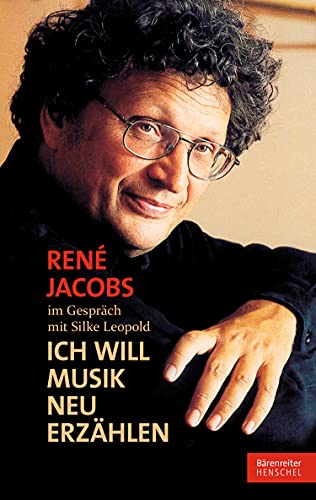 René Jacobs im Gespräch mit Silke Leopold décoder opéra allemand livre