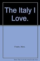 The Italy I Love B000HT7KN4 Book Cover