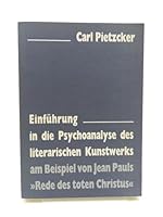 Einführung in die Psychoanalyse des literarischen Kunstwerks : am Beispiel von Jean Pauls "Rede des toten Christus" 3884792202 Book Cover