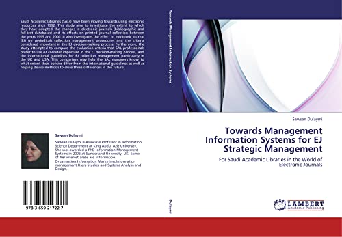 Towards Management Information Systems for EJ Strategic Management: For Saudi Academic Libraries in the World of Electronic Journals
