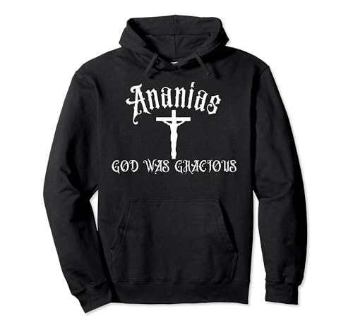 Biblical Names Ananias God Was Gracious Personalized Name Pullover Hoodie