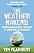 The Weather Makers: Our Changing Climate and What It Means for Life on Earth