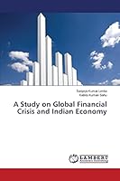 A Study on Global Financial Crisis and Indian Economy 3659717827 Book Cover