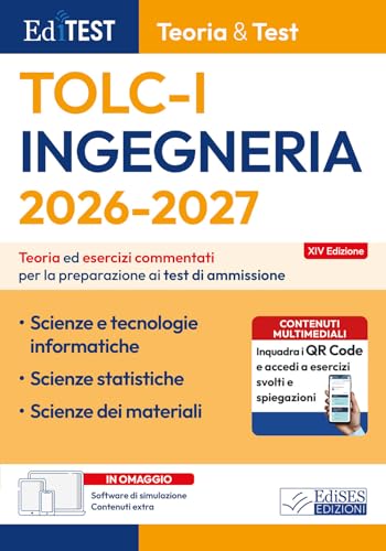 EdiTEST. Ingegneria TOLC-I teoria & test. Teoria ed esercizi commentati per la preparazione ai test di ammissione. Con software di simulazione
