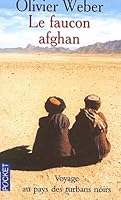 Le Faucon afghan : Un voyage au pays de Talibans 2221093135 Book Cover