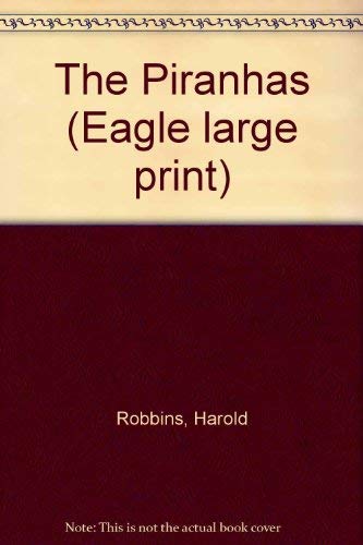 The Piranhas (Eagle Large Print) [Large Print] 0792711149 Book Cover
