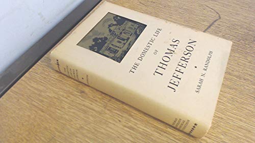 The Domestic Life of Thomas Jefferson : Compile... B001KAORYE Book Cover