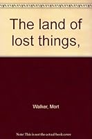The Land of Lost Things 0878070443 Book Cover