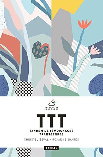 Preisvergleich Produktbild TTT - Tandem de témoignages transgenre: Tandem de témoignages transgenres