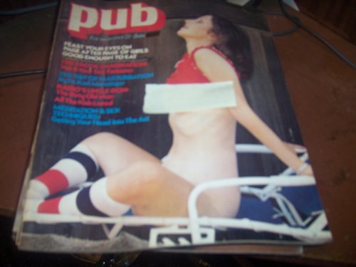 Pub Adult Magazine June 1976 V 1 N2 Feast Your Eyes On Page After Page of Girls Good Enough to Eat