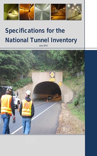 Specifications for the National Tunnel Inventory: July 2015