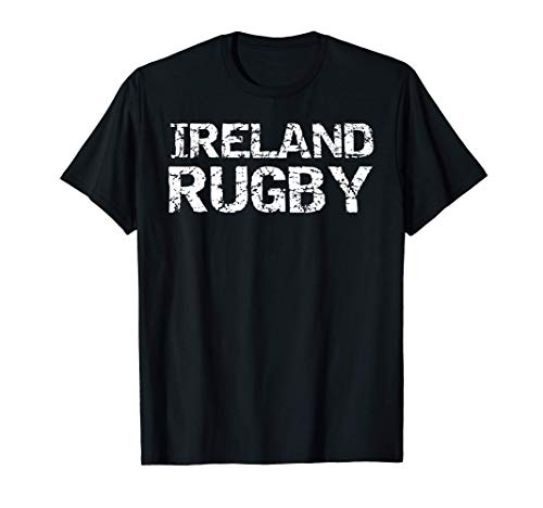Distressed Irish Rugby Quote Gift for Men Ireland Rugby Maglietta