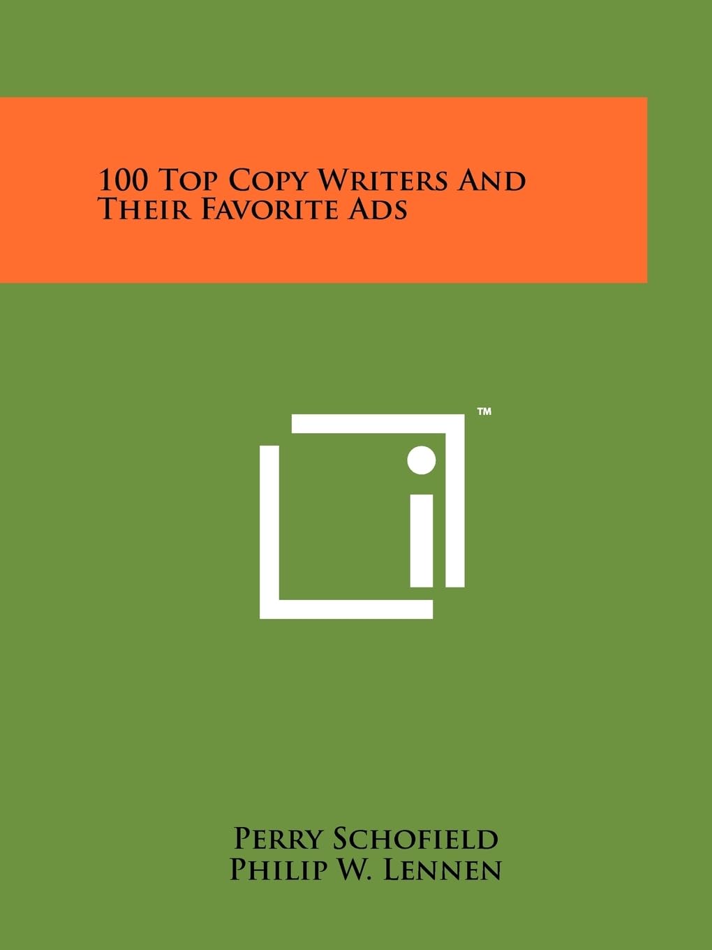 100 Top Copy Writers And Their Favorite Ads