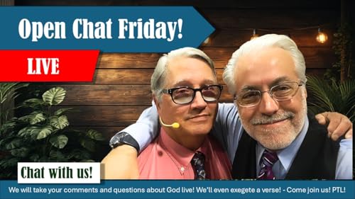 Open Chat Friday! Come join us! | Grace Life Podcast | Joel & Friends