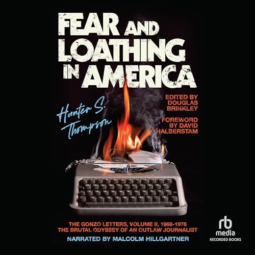 Fear and Loathing in America Audiolibro Por Hunter S. Thompson arte de portada