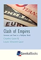 Clash of Empires: Currencies and Power in a Multipolar World 9889975297 Book Cover