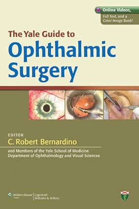 The Yale Guide To Ophthalmic Surgery (Pb 2011)