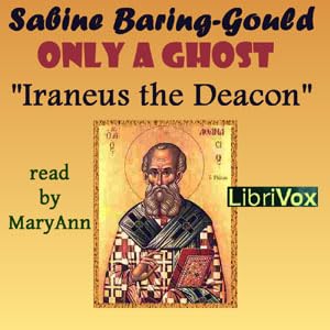 『Only a Ghost! by Irenus the Deacon - How I went to Church with Boodle』のカバーアート
