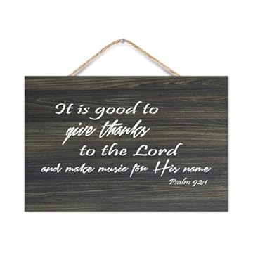 Psalm 92:1 It is Good to Give Thanks to The Lord And Make Music for His Name, cartello rustico in legno con scritta decorativa in legno, 20,3 x 30,5 cm, da appendere alla parete, decorazione artistica