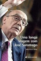Uma Longa Viagem Com José Saramago 9720042761 Book Cover