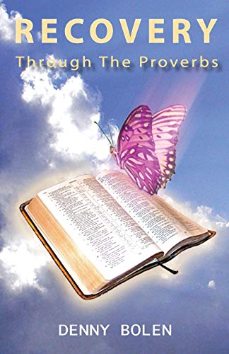 Recovery Through the Proverbs: God's Proverbs