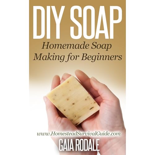 DIY Soap: Homemade Soap Making for Beginners (Written by Gaia Rodale) episode artwork