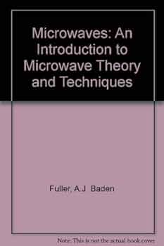 Microwaves, Third Edition: An Introduction to Microwave Theory and