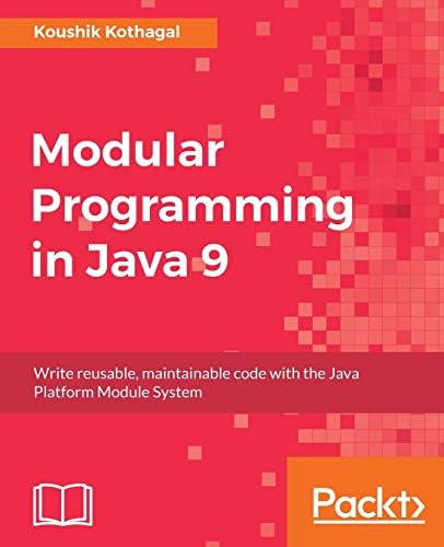 Modular Programming in Java 9 : Koushik Kothagal, Koushik Kothagal ...