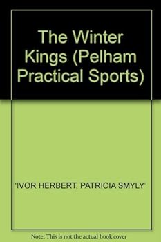 Hardcover The Winter Kings (Pelham Practical Sports) Book