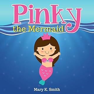 Pinky the Mermaid Audiolibro Por Mary K. Smith arte de portada