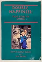 Double Happiness: Two Lives in China 0929925319 Book Cover