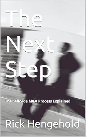Amazon.com: The Next Step: The Sell-Side M&A Process Explained eBook ...