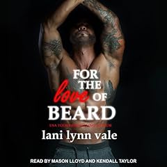 For the Love of Beard Audiolibro Por Lani Lynn Vale arte de portada
