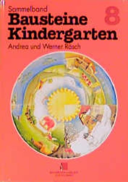 Sammelband 'Bausteine Kindergarten': Bausteine Kindergarten, Sammelbd.8, Im Schwarm fühlen sich die kleinen Fische wohl