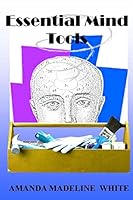 Essential Mind Tools 1503077608 Book Cover