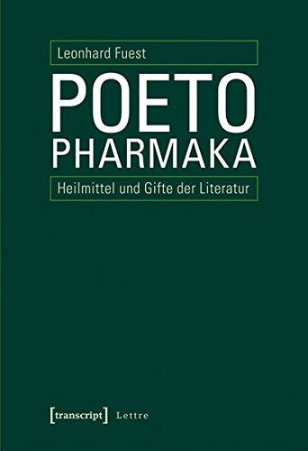 Preisvergleich Produktbild Poetopharmaka: Heilmittel und Gifte der Literatur (Lettre)