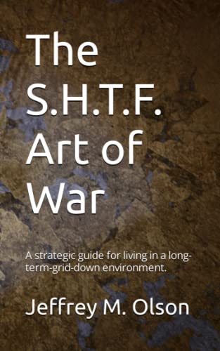 The S.H.T.F. Art of War