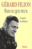 Fais ce que peux : en guise de mémoires 2890522806 Book Cover