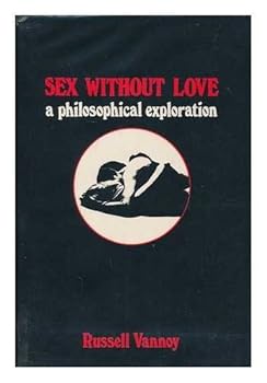 Hardcover Sex without love: A philosophical exploration Book